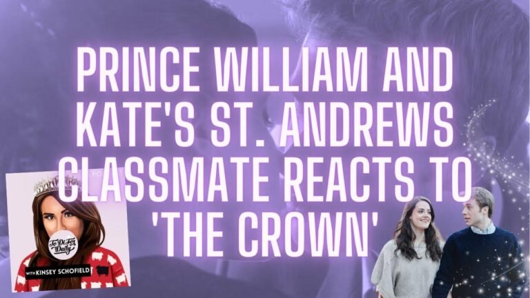Original: Exclusive: Prince William & Kate’s St. Andrews CLASSMATE reacts to ‘The Crown’ S6 – royal family

Revised: Exlusive: Response from Prince William and Kate’s St. Andrews classmate on ‘The Crown’ S6 – British royal family