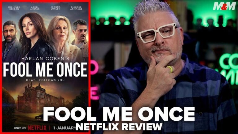 2024 Netflix Series Review: Fool Me Once | Exploring the Harlan Coben Mystery